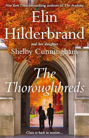 The Thoroughbreds by Elin Hilderbrand