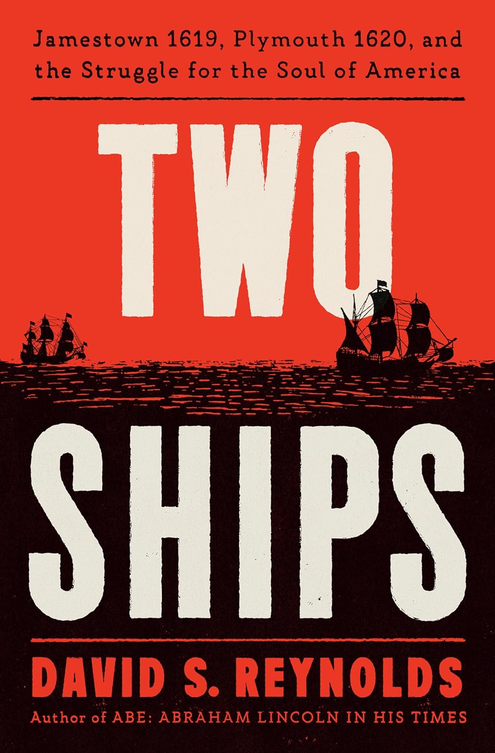 Two Ships (Hardcover) by David S. Reynolds