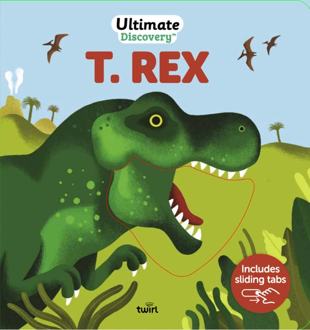 Ultimate Discovery: T. Rex (Board Book)