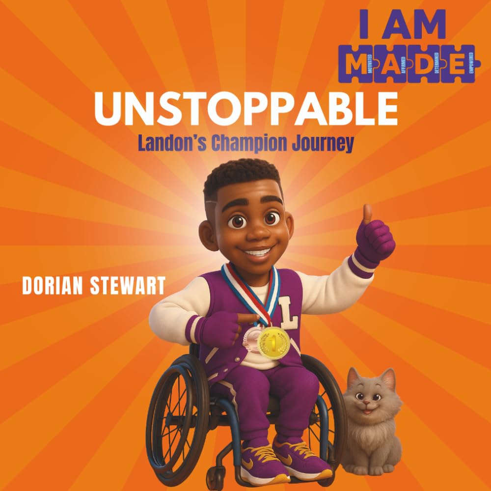 Unstoppable: Landon's Champion Journey (I Am M.A.D.E. Series, Paperback) by Dorian Stewart