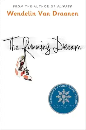 The Running Dream by Wendelin Van Draanen