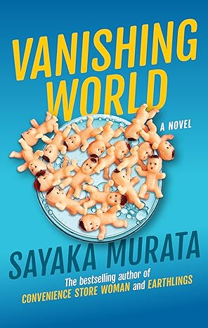 Vanishing World by Sayaka Murata