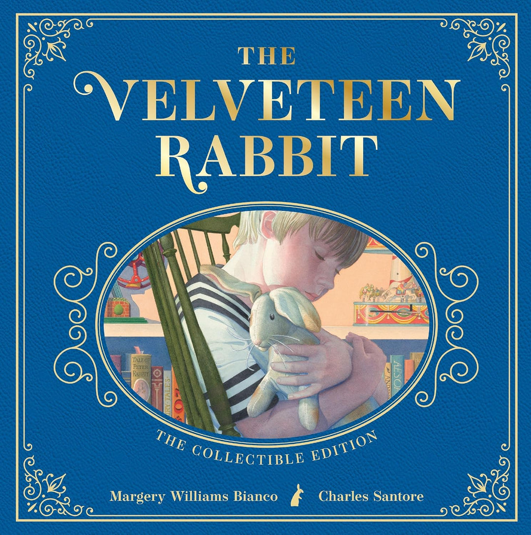 The Velveteen Rabbit: The Collectible Leather Edition by Margery Williams Bianco (Charles Santore Children's Classics)