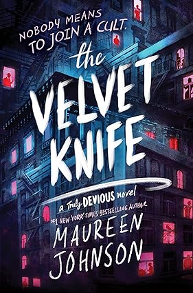 The Velvet Knife by. Maureen Johnson