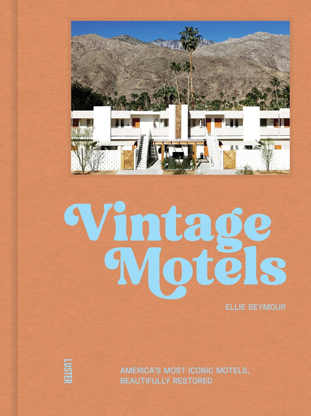 Vintage Motels by Ellie Seymour (Hardback)