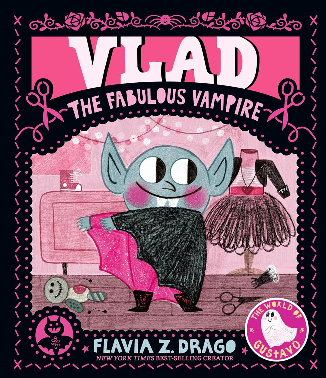 Vlad, the Fabulous Vampire by Flavia Z. Drago (Hardback)