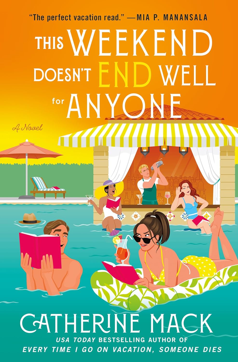 This Weekend Doesn't End Well for Anyone by Catherine Mack (Hardcover)