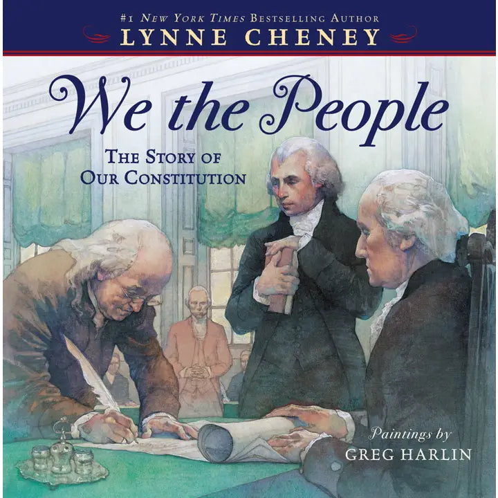We the People: The Story of Our Constitution by Lynne Cheney