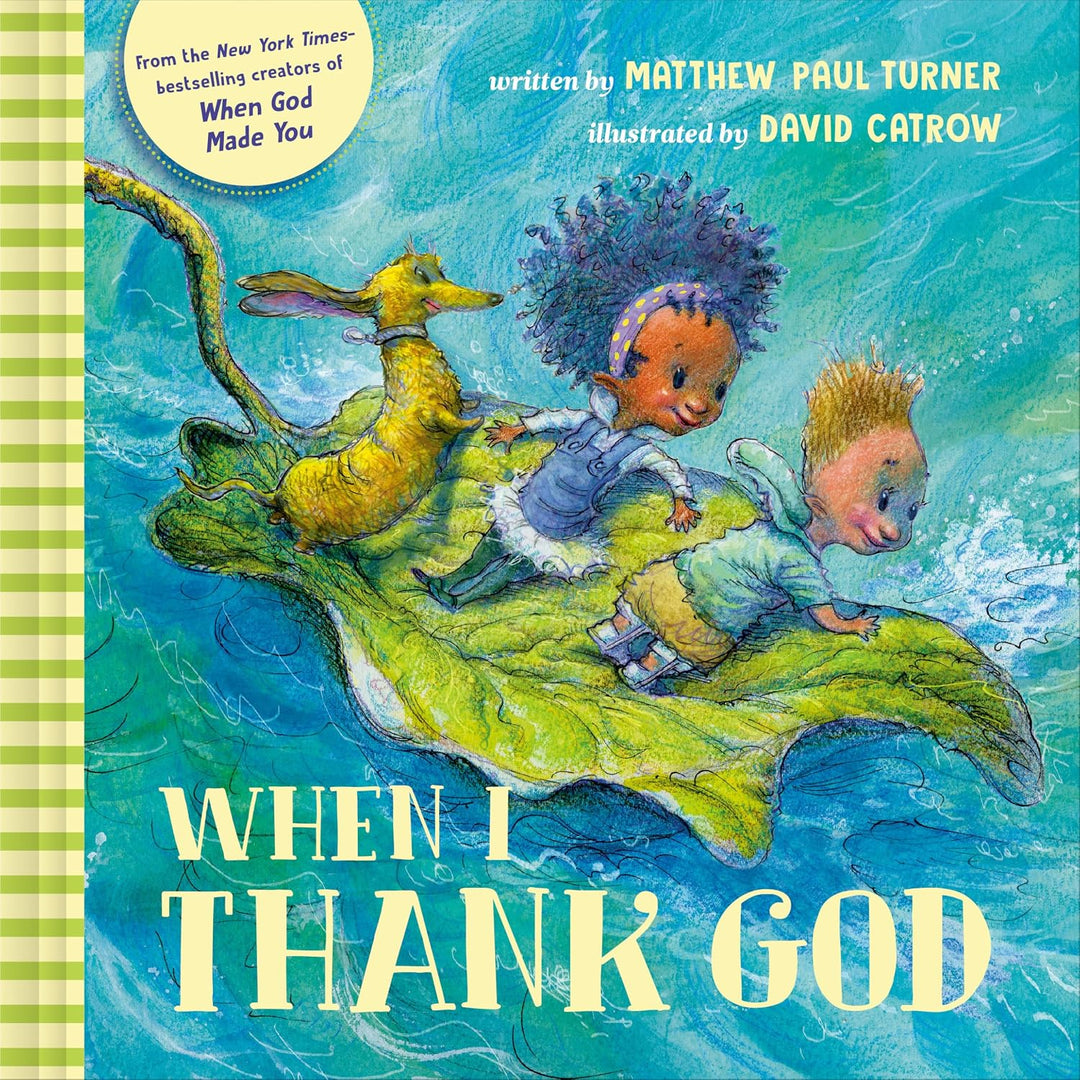 When I Thank God (Hardcover) by Matthew Paul Turner, David Catrow