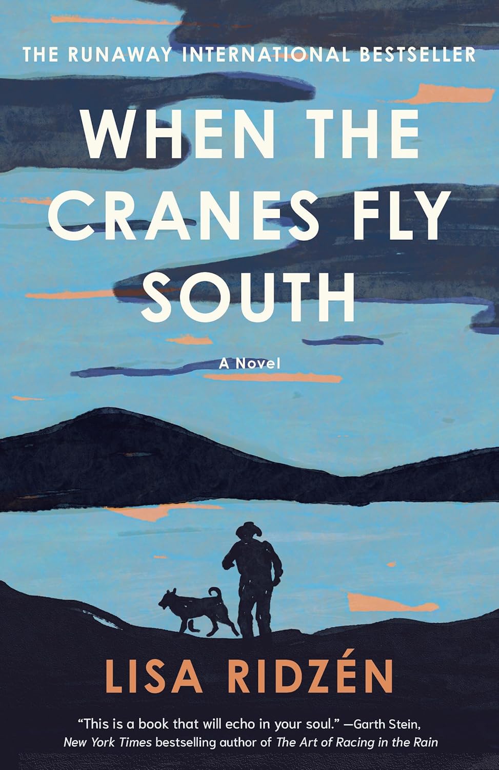 When the Cranes Fly South: A Novel (Paperback) by Lisa Ridzén