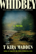Whidbey by T Kira Madden (hardcover)