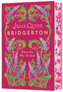 When He Was Wicked by Julia Quinn - Deluxe Collector's Edition