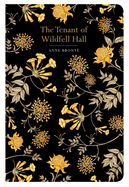 The Tenant of Wildfell Hall by Anne Bronte (Chiltern Classic hardcover)
