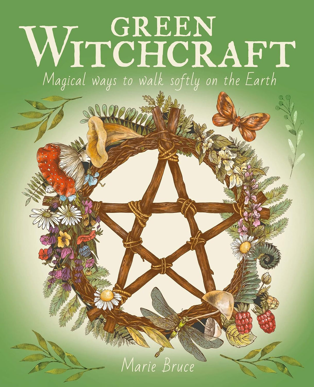 Green Witchcraft by Marie Bruce (Hardcover)