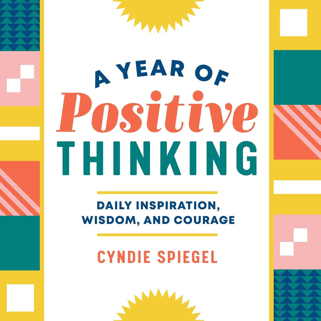 A Year of Positive Thinking by Cyndie Spiegel