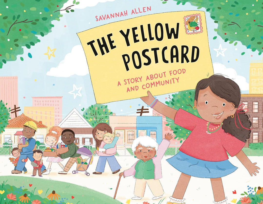 The Yellow Postcard(hardcover): A Story About Food and Community by Savannah Allen