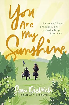 You Are My Sunshine by Sean Dietrich