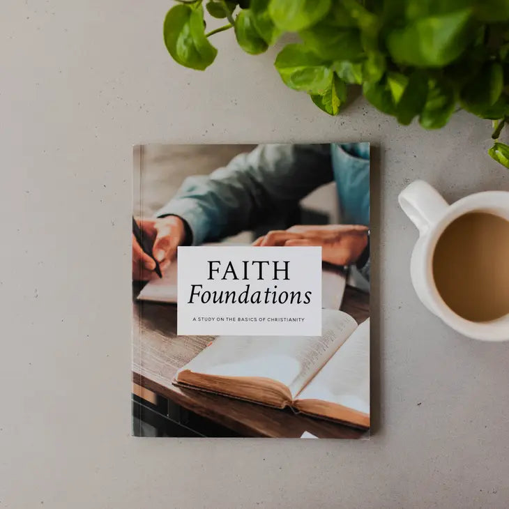 Faith Foundations | A Study on the Basics of Christianity